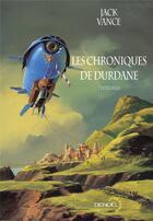 Couverture du livre « Les chroniques de durdane » de Jack Vance aux éditions Denoel