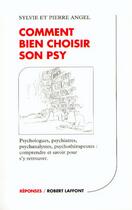 Couverture du livre « Comment bien choisir son psy » de Angel aux éditions Robert Laffont