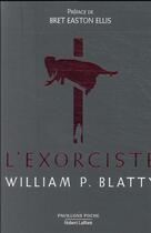 Couverture du livre « L'exorciste » de William Peter Blatty aux éditions Robert Laffont