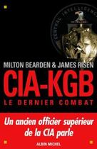 Couverture du livre « Cia-kgb. le dernier combat » de Risen/Bearden aux éditions Albin Michel