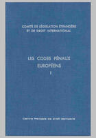 Couverture du livre « Les codes pénaux européens t.1 ; allemagne, autriche, belgique, danemark et loi criminelle groenlandaise » de Marc Ancel aux éditions Cujas