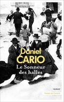 Couverture du livre « Le sonneur des halles » de Daniel Cario aux éditions Presses De La Cite