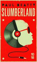 Couverture du livre « Slumberland » de Paul Beatty aux éditions 10/18