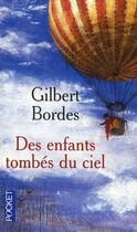 Couverture du livre « Des enfants tombés du ciel » de Gilbert Bordes aux éditions Pocket