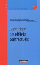 Couverture du livre « La pratique des référés contractuels » de Berbari/Le Miere aux éditions Le Moniteur