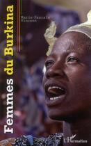 Couverture du livre « Femmes du Burkina » de Marie-Pascale Vincent aux éditions L'harmattan