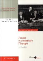 Couverture du livre « Histoire de la construction européenne (1919-1992) » de D Reveillard aux éditions Cdu Sedes