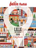 Couverture du livre « Lille métropole (édition 2019) » de  aux éditions Le Petit Fute