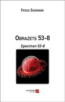 Couverture du livre « Obrazets 53-8 » de Patrick Daspremont aux éditions Editions Du Net