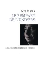 Couverture du livre « Le rempart de l'univers » de David Szlatala aux éditions Books On Demand