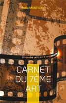 Couverture du livre « Carnet du 7ème art : ... votre cinéma » de Lydia Montigny aux éditions Books On Demand