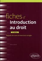 Couverture du livre « Fiches d'introduction au droit (5e édition) » de Patricia Vannier aux éditions Ellipses