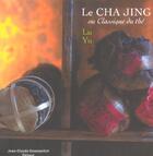 Couverture du livre « Le Chajing » de Yu Lu aux éditions Jean-claude Gawsewitch