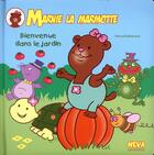 Couverture du livre « Marnie la marmotte ; bienvenue dans le jardin » de Pascal Debacque aux éditions Neva