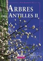 Couverture du livre « À la découverte des arbres des Antilles Tome 2 » de  aux éditions Plb