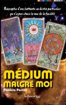 Couverture du livre « Médium malgre moi » de Patricia Pascal aux éditions Les Portes Du Soleil