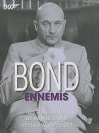 Couverture du livre « Bond ennemis » de Alastair Dougall aux éditions Eclipse