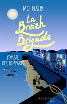 Couverture du livre « La Breizh brigade Tome 3 : L'ombre des remparts » de Mo MalO aux éditions Les Escales