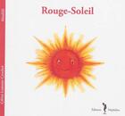 Couverture du livre « Rouge-soleil » de Celine Lamour-Crochet et Misslili aux éditions Nephelees