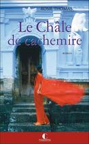 Couverture du livre « Le châle de cachemire » de Rosie Thomas aux éditions Charleston