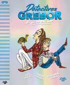 Couverture du livre « Détectives Grebor : De père en fille » de Yves Grevet et Benjamin Chaud et Carole Trebor aux éditions Little Urban