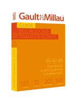 Couverture du livre « Guide Bourgogne - Franche - Comté 2025 » de Gaultetmillau aux éditions Gault&millau