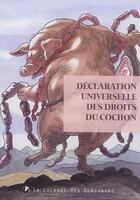 Couverture du livre « Declaration universelle des droits du cochon » de Armel Louis aux éditions La Lucarne Des Ecrivains