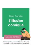 Couverture du livre « Réussir son Bac de français 2023 : Analyse de L'Illusion comique de Corneille » de Pierre Corneille aux éditions Bac De Francais