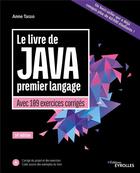 Couverture du livre « Le livre de Java premier langage » de Anne Tasso aux éditions Eyrolles