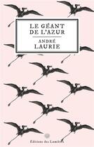 Couverture du livre « Le géant de l'azur » de Laurie Andre aux éditions Editions Des Lumieres