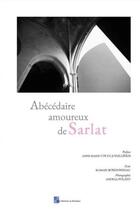 Couverture du livre « Abécédaire amoureux de Sarlat » de Romain Bondonneau et Andrea Polato aux éditions Editions Du Ruisseau