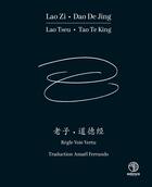 Couverture du livre « Lao Zi Dao De Jing Lao Tseu Tao Te King : Règle voie vertu » de Amael Ferrando aux éditions Edoya Editions