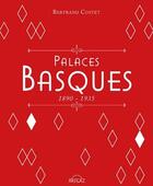 Couverture du livre « Palaces et hôtels de Biarritz » de Bertrand Costet aux éditions Arteaz
