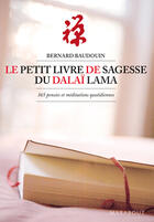 Couverture du livre « Le petit livre de sagesse du dalaï lama » de Bernard Baudouin aux éditions Marabout