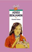 Couverture du livre « Adieu Benjamin » de Cahour-C aux éditions Rageot