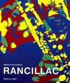 Couverture du livre « Rancillac » de Serge Fauchereau aux éditions Cercle D'art