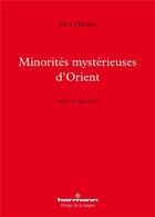 Couverture du livre « Minorités mystérieuses d'Orient » de Delbes Guy aux éditions Hermann