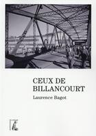 Couverture du livre « Ceux de Billancourt » de Laurence Bagot aux éditions Editions De L'atelier
