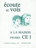 Couverture du livre « A la maison avec ecoute et vois fiches ce1 » de La Diffusion Catechi aux éditions Mame