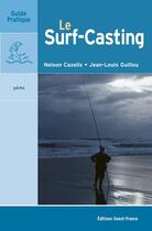 Couverture du livre « Le surf-casting » de Cazeils/Guillou aux éditions Ouest France