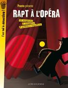 Couverture du livre « Rapt à l'opera » de Pronto aux éditions Actes Sud Jeunesse