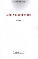 Couverture du livre « Méli-mélo de mots » de Claude Florimond aux éditions La Bruyere