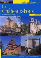 Couverture du livre « Les châteaux-forts » de Jean-Marie Guillouet aux éditions Gisserot