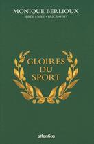 Couverture du livre « Gloires du sport » de Monique Berlioux aux éditions Atlantica