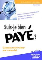 Couverture du livre « Suis-je bien payé ? calculez votre valeur sur le marché (2e édition) » de Marc Van Lul aux éditions Studyrama