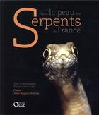 Couverture du livre « Dans la peau des serpents de France » de Francoise Serre-Collet aux éditions Quae
