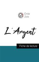 Couverture du livre « L'argent de Emile Zola (fiche de lecture et analyse complète de l'oeuvre) » de  aux éditions Comprendre La Litterature