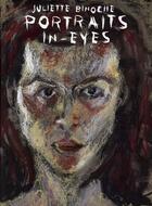 Couverture du livre « Portraits in-eyes » de Juliette Binoche aux éditions Place Des Victoires