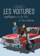 Couverture du livre « Les voitures mythiques à la télé et au cinéma Tome 2 » de Philippe Chanoinat aux éditions Jungle