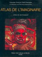 Couverture du livre « Atlas de l'imaginaire » de Grund/Khaznadar aux éditions Favre